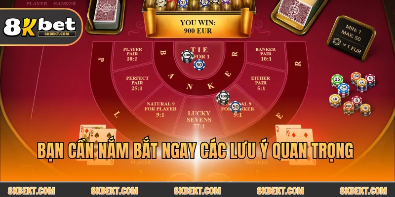 Bạn cần nắm bắt ngay các lưu ý quan trọng